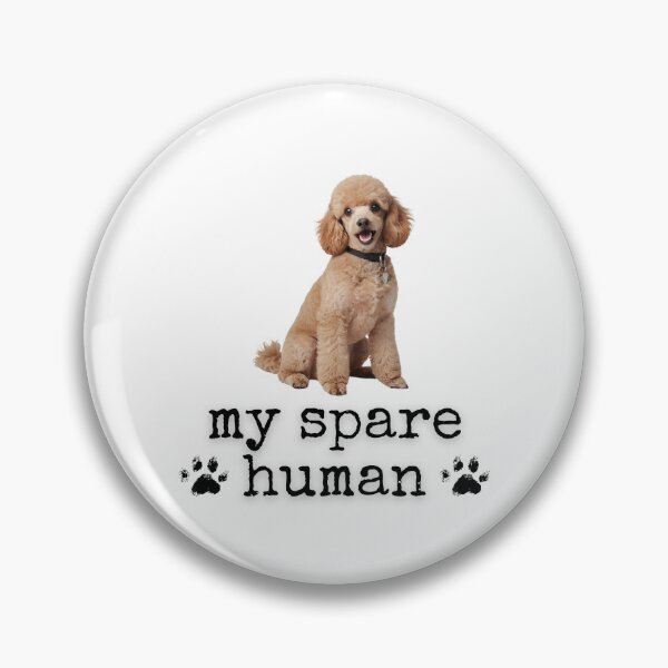 Item preview, Funny Toy Poodle "My Spare Human" Design – Cute Dog Lover Gift designed and sold by Fredster1966.