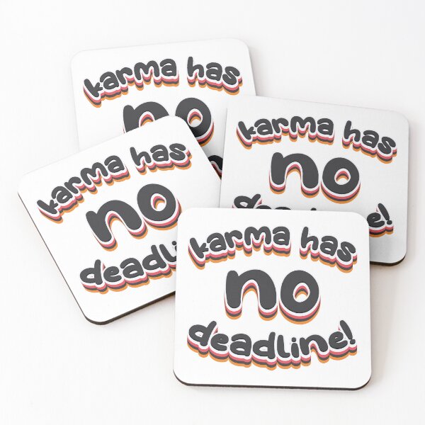 Item preview, Karma Has No Deadline - Funny Sarcasm designed and sold by Whimsical  Thinker.