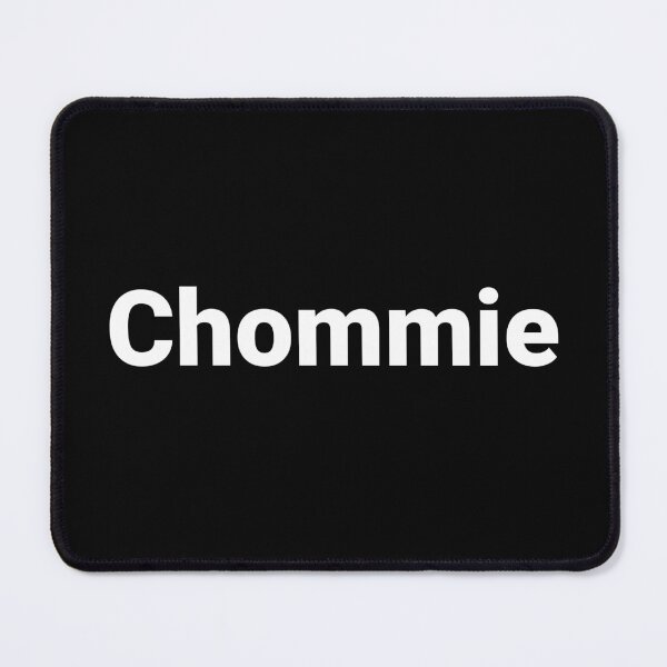 Item preview, Chommie designed and sold by Text-based T-Shirts and Gifts.