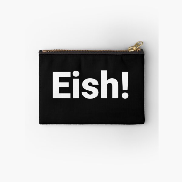 Item preview, Eish! designed and sold by Text-based T-Shirts and Gifts.