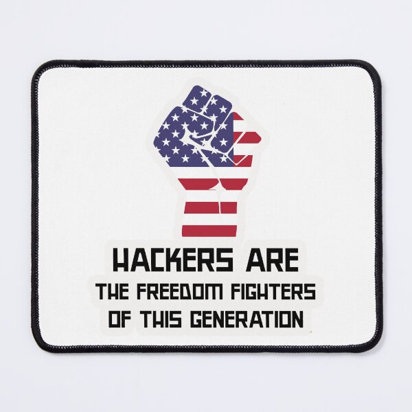 Item preview, Hackers are Freedom Fighters designed and sold by CyberMaverick80.