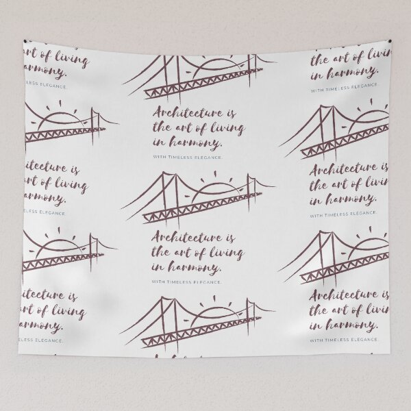 Item preview, Architecture Is the Art of Living in Harmony with Brown Bridges and Timeless Sun designed and sold by SplashTastic.