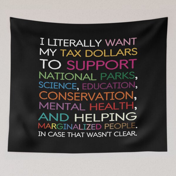 Item preview, I Literally Want My Tax Dollars To Support National Parks. designed and sold by EunsooLee.