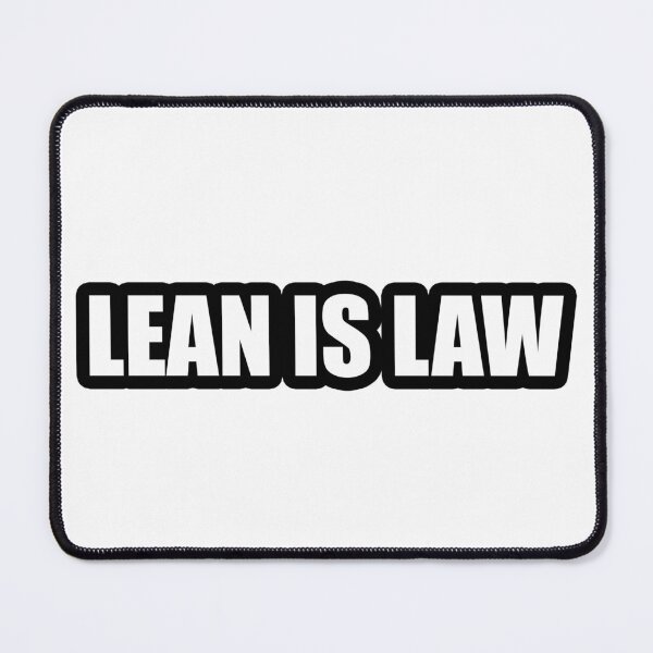 Item preview, Lean is law designed and sold by Gotta Escape.