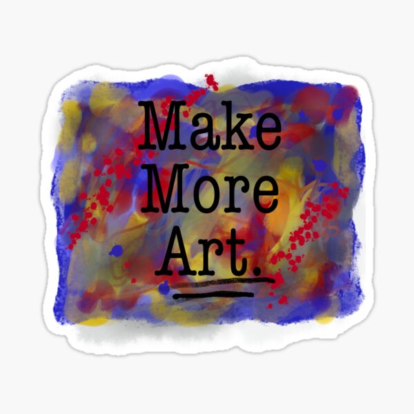 Item preview, Make more art designed and sold by Joyride Art and Design UK.