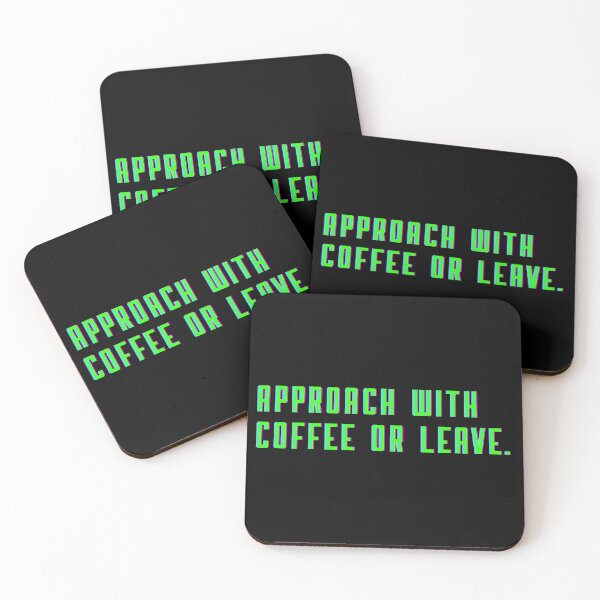 Item preview, Approach With Coffee Or Leave - Funny Coffee Quote designed and sold by Doodle Whimsy.