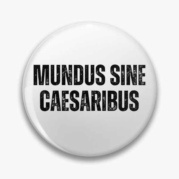 Artikelvorschau, Mundus Sine Caesaribus entworfen und verkauft von sydney-syder.
