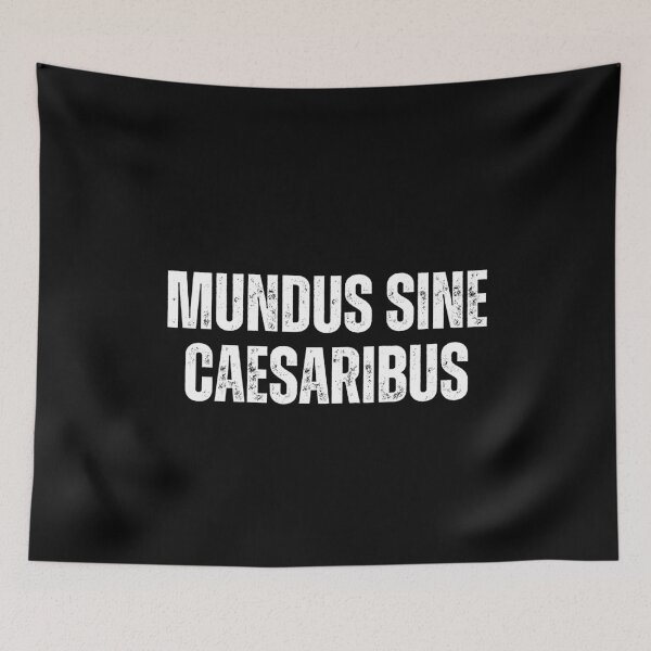 Item preview, Mundus Sine Caesaribus designed and sold by sydney-syder.
