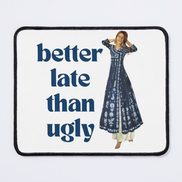 Item preview, Better late than ugly - typography with beautiful woman illustration designed and sold by Sapna Rai.