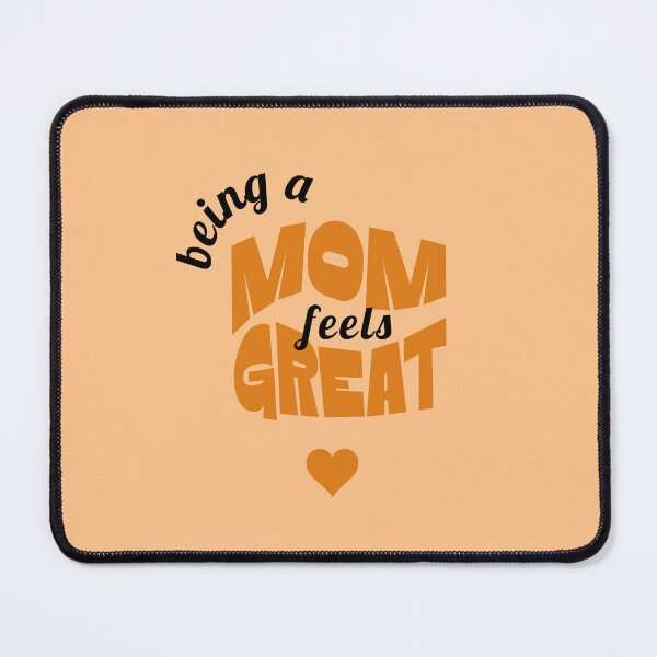 Item preview, Being a MOM feels GREAT, Unique designed and sold by villacreativa.