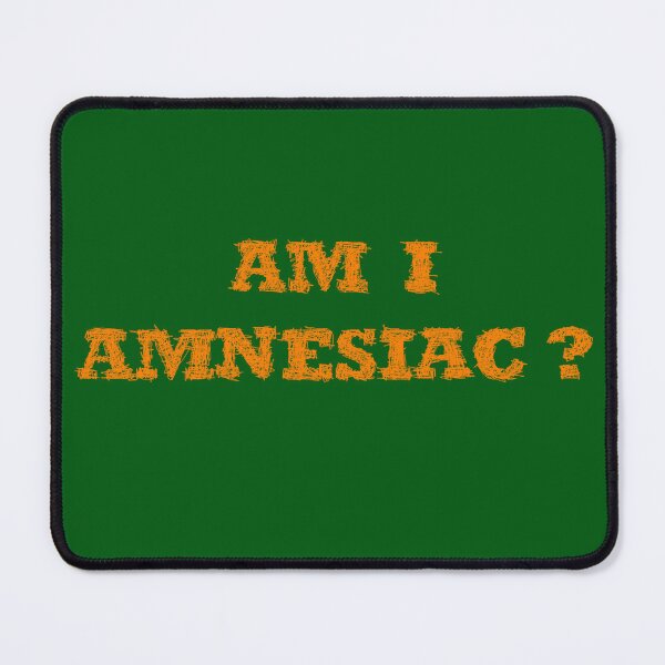 Item preview, Copie de Am I Amnesiac designed and sold by BeJahMan.