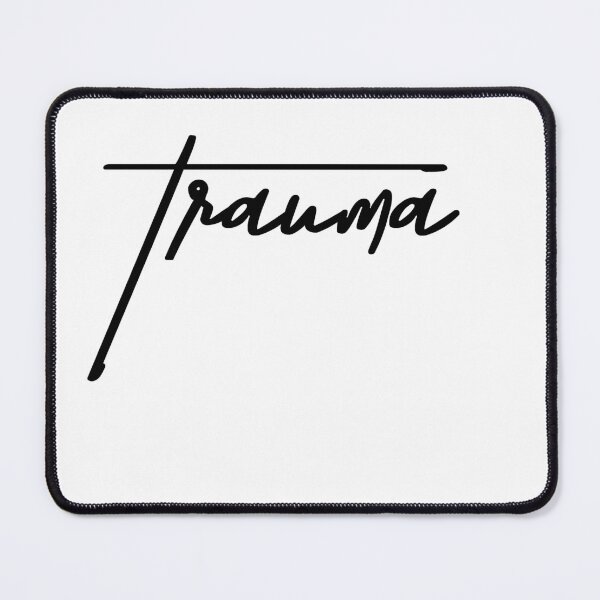 Item preview, Trauma – A Relatable Design for Those Who Get It designed and sold by ReggieDior.