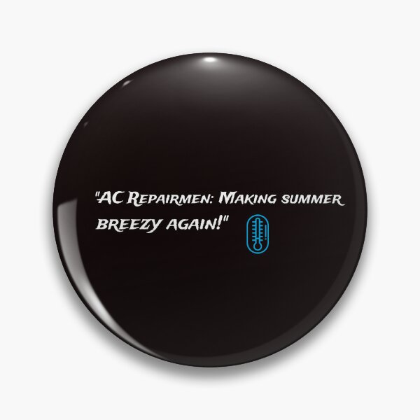 Item preview, "AC Repairmen: making summer breezy again!" designed and sold by Boardwalkmerch.
