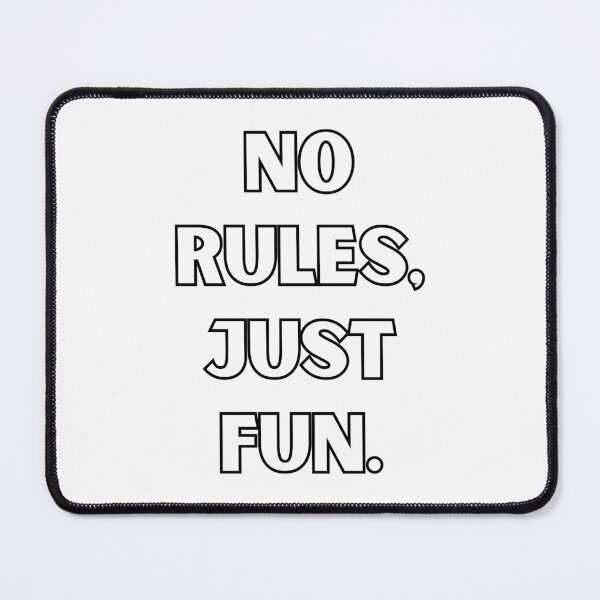 Item preview, Funny Inspirational Motivational Quote No Rules Just Fun designed and sold by Laugh-Lines.