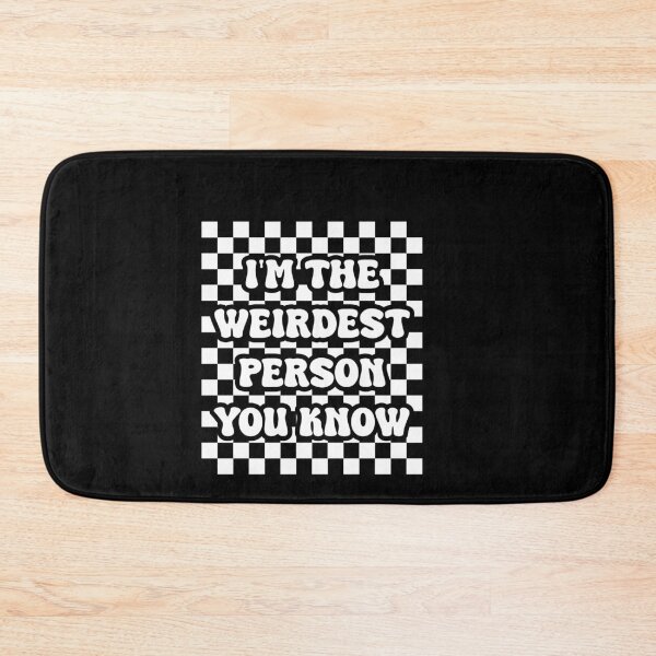 Item preview, Funny Groovy I'm The Weirdest Person You Know Sarcastic designed and sold by Run to Creations.