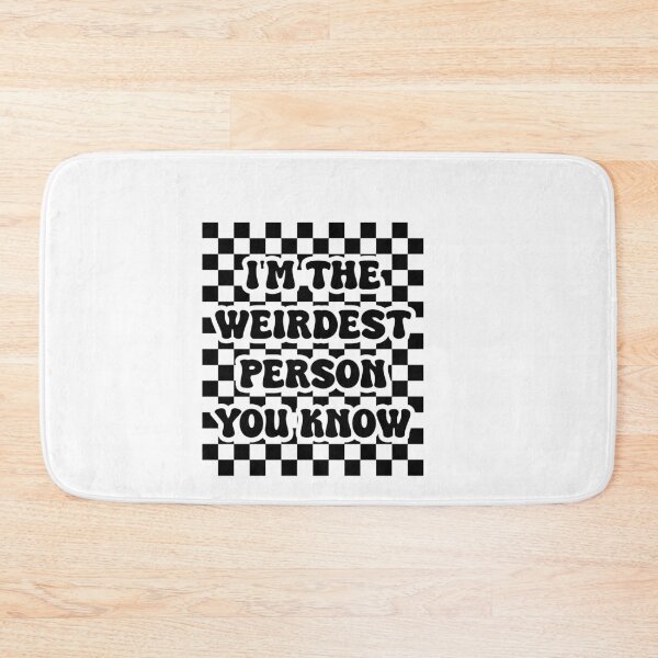 Item preview, Funny Groovy I'm The Weirdest Person You Know Sarcastic designed and sold by Run to Creations.