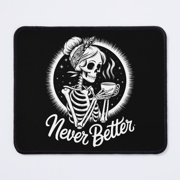 Item preview, Never Better Messy Bun Snarky Skeleton Feral Mom designed and sold by Nicole Creates.