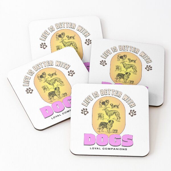 Item preview, Life is better with DOGS designed and sold by KANIKA-IMPEX.