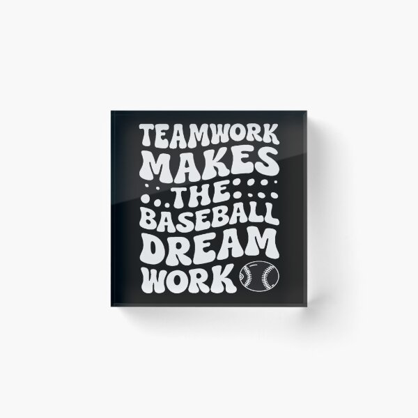 Item preview, Teamwork Makes The Baseball Dream Work designed and sold by AlphaTeez.