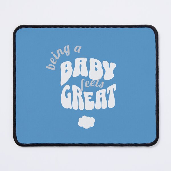 Item preview, Being a BABY Feels GREAT, Unique designed and sold by villacreativa.