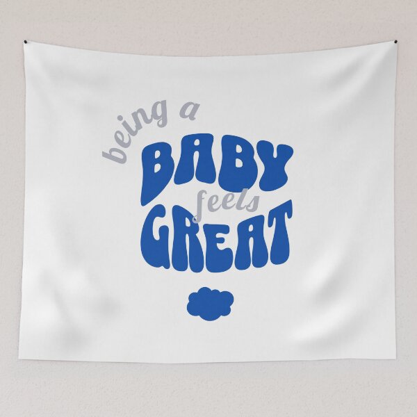 Item preview, Being a BABY Feels GREAT, Unique designed and sold by villacreativa.