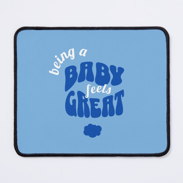 Item preview, Being a BABY Feels GREAT, Unique designed and sold by villacreativa.