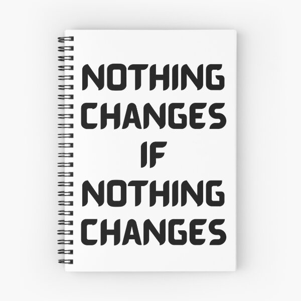 Item preview, NOTHING CHANGES IF NOTHING CHANGES designed and sold by Farsky-Fashion.