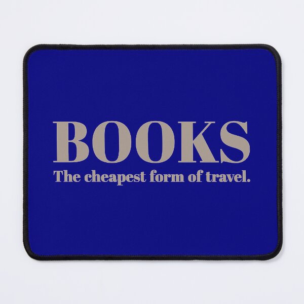 Item preview, Books The Cheapest Form Of Travel - For Book Lovers designed and sold by TheSassyNoble.