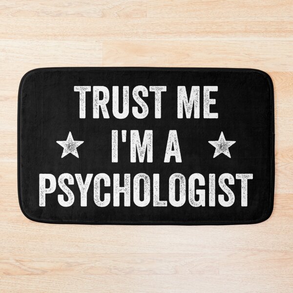 Item preview, Trust Me I'm A Psychologist Funny Psychologist designed and sold by RareBunny.