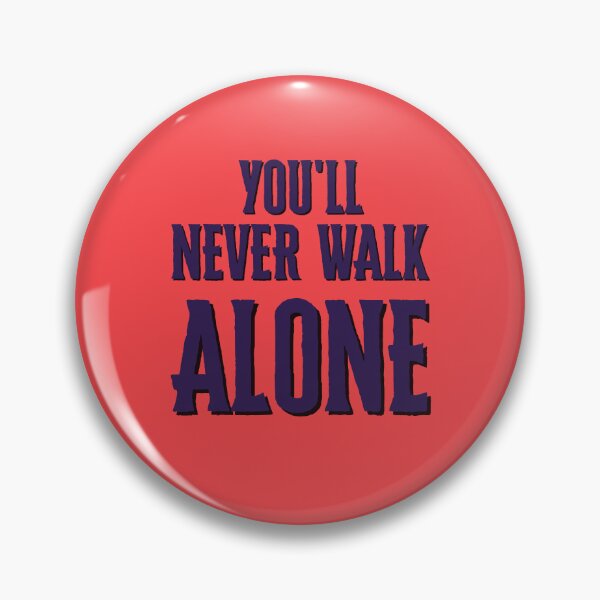 Item preview, You will never walk alone designed and sold by AcebalSantana.