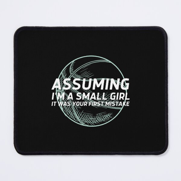 Item preview, Assuming I'm A Small Girl Basketball  designed and sold by Masonixem.