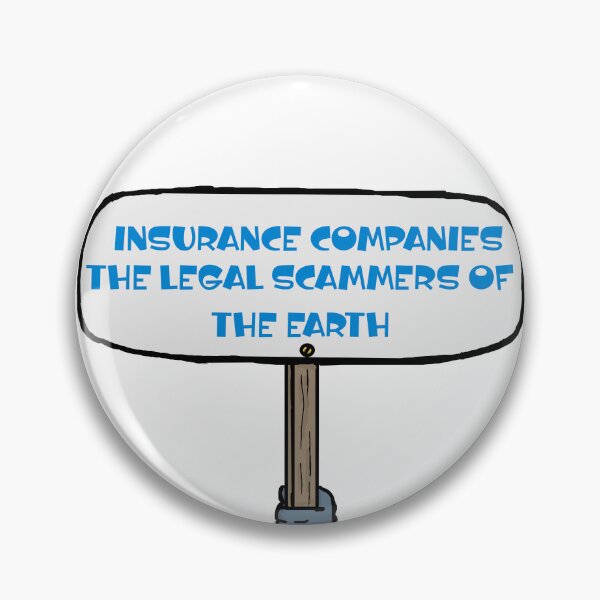 Item preview, Insurance Companies The Legal Scammers Of The Earth designed and sold by Shooz34.