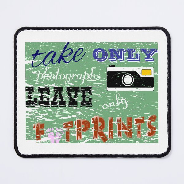 Item preview, Take Only Photographs - Leave Only Footsteps designed and sold by The Lazy Beach.