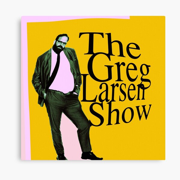Item preview, The Greg Larsen Show designed and sold by Greg Larsen Comedy Merch.
