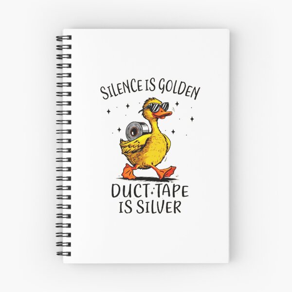 Item preview, Silence is Golden Duct Tape is Silver designed and sold by mikeandernim.