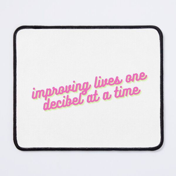 Item preview, Improving Lives One dB at a Time designed and sold by SydStot.