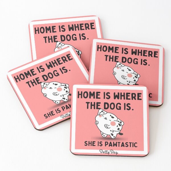 Item preview, Home Is Where the Dog Is - Pawtastic Dotty Design designed and sold by Posivibez Designs.