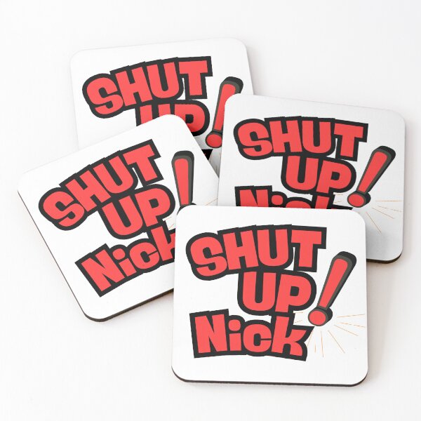 Item preview, Shut Up Ya Nick designed and sold by kahisageeky.