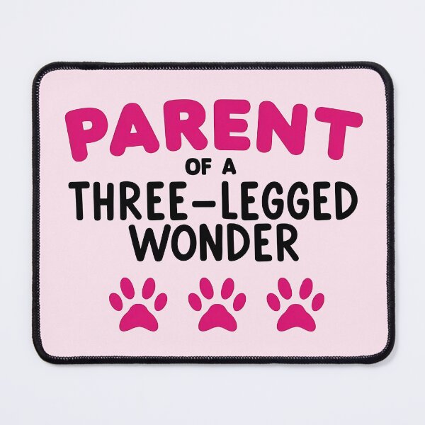 Item preview, Parent of A Three Legged Wonder Pet Tripod designed and sold by MoonMonkeyNbear.