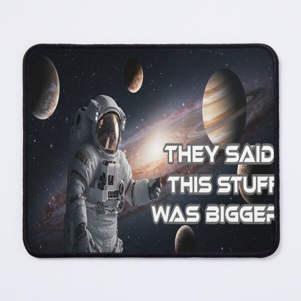 Item preview, They Said This Stuff Was Bigger designed and sold by Surreallytee.