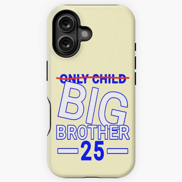 Item preview, Only Child funny Brother quote 25 designed and sold by vibeno1.