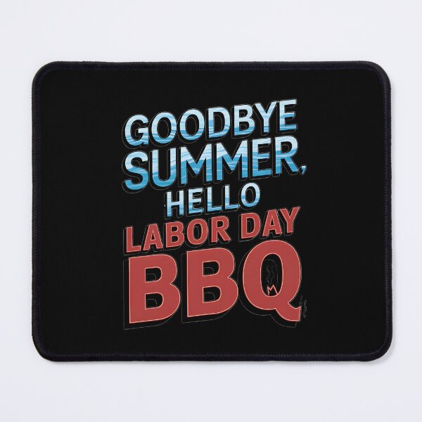 Item preview, Goodbye Summer, Hello Labor Day BBQ Fun designed and sold by TeeGrit.