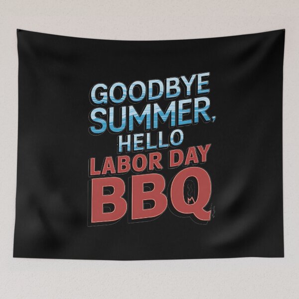 Item preview, Goodbye Summer, Hello Labor Day BBQ Fun designed and sold by TeeGrit.