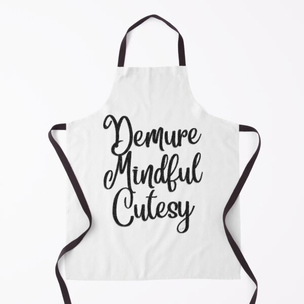 Item preview, Demure Mindful Cutesy designed and sold by Hen-C-Art.