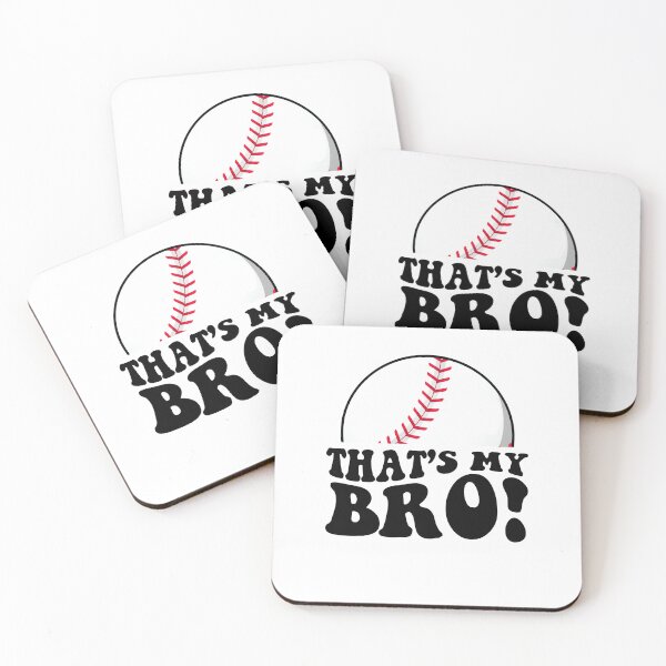 Item preview, That's my Bro Baseball designed and sold by JoelFox165.