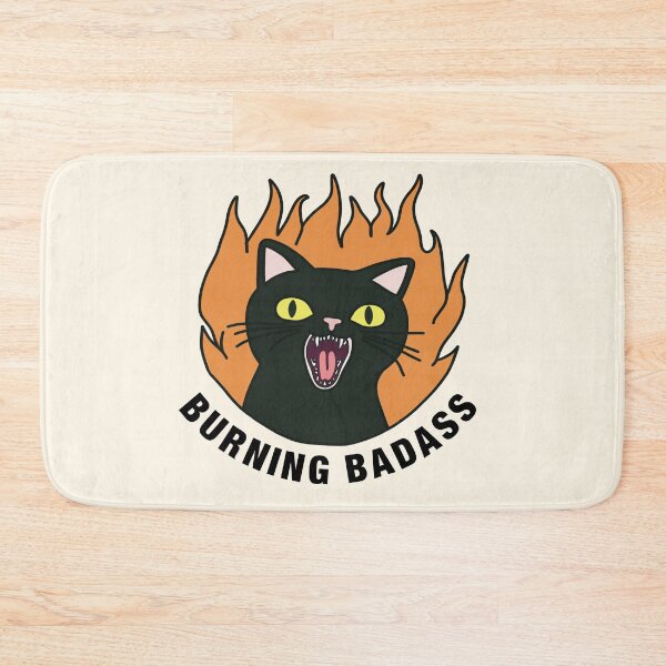 Item preview, Burning badass designed and sold by CheylaDesigns.