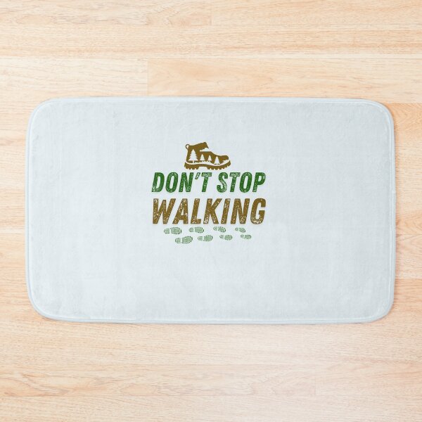 Item preview, Don't stop Walking for Trekking and Hiking lovers designed and sold by ErSaSolutions.