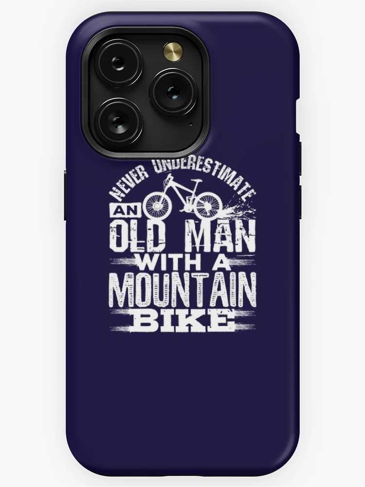 Never Underestimate An Old Man With A Mountain Bike