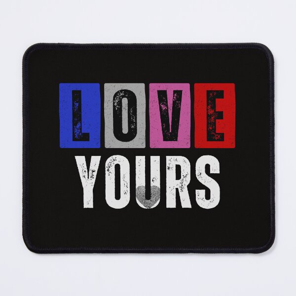 Item preview, Love Yours designed and sold by Shadydesigner.