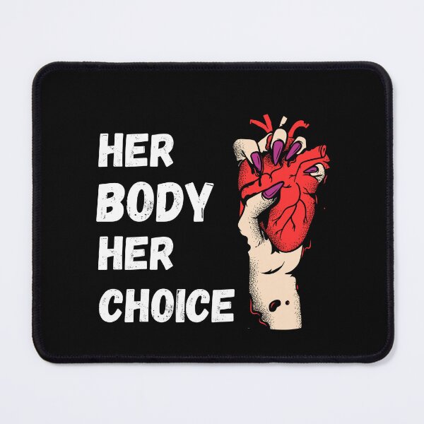 Item preview, Her Body Her Choice Women's Rights Pro Choice Feminist designed and sold by mHmShop.
